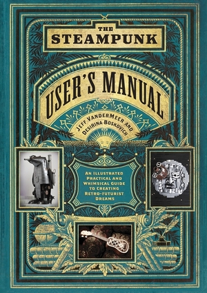 Steampunk user's manual - Jeff Vandermeer Steampunk user's manual - Jeff Vandermeer