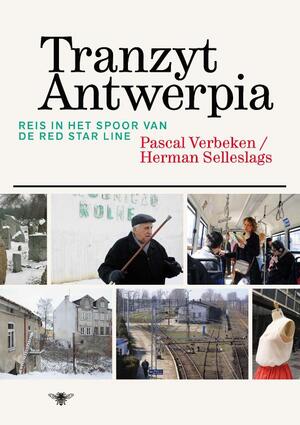 Tranzyt Antwerpia - Pascal Verbeken, Herman Selleslaghs Tranzyt Antwerpia - Pascal Verbeken, Herman Selleslaghs