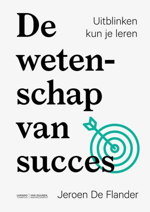 De wetenschap van succes - Jeroen De Flander