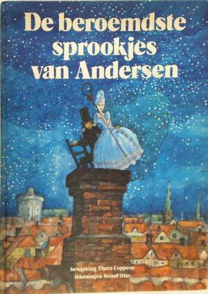 De beroemdste sprookjes van Andersen - H. C. Andersen, Thera Coppens De beroemdste sprookjes van Andersen - H. C. Andersen, Thera Coppens