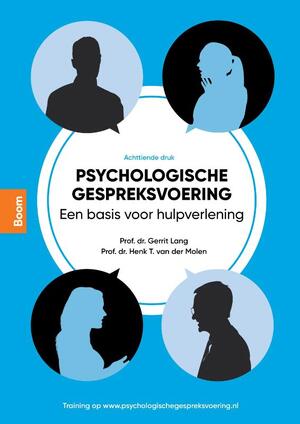 Psychologische gespreksvoering - Gerrit Lang, Henk van der Molen Psychologische gespreksvoering - Gerrit Lang, Henk van der Molen