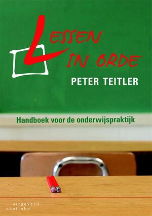 Lessen in orde - Peter Teitler, P.I. Teitler Lessen in orde - Peter Teitler, P.I. Teitler