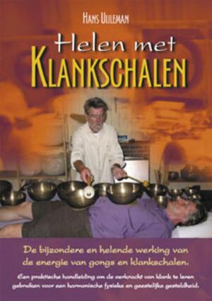 Helen met Klankschalen - Hans Uijleman Helen met Klankschalen - Hans Uijleman