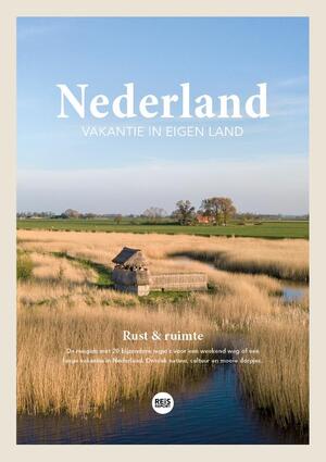 Nederland - Vakantie in eigen land - reisgids - Rust & ruimte - Marlou Jacobs, Godfried van Loo Nederland - Vakantie in eigen land - reisgids - Rust & ruimte - Marlou Jacobs, Godfried van Loo