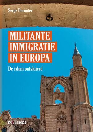 Militante immigratie in Europa - Serge Desouter, Serge dhr Desouter