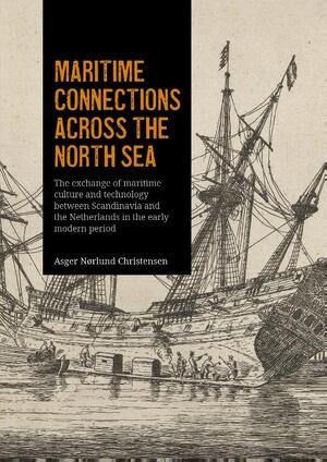 Maritime connections across the North Sea - Asger Christensen Maritime connections across the North Sea - Asger Christensen