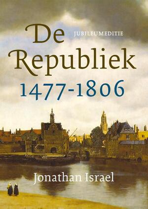 De Republiek - Jonathan Israel De Republiek - Jonathan Israel
