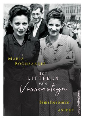 Het litteken van Vossensteyn - Maria Boonzaaijer Het litteken van Vossensteyn - Maria Boonzaaijer