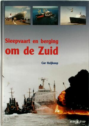 Sleepvaart en berging om de Zuid - Cor Heijkoop Sleepvaart en berging om de Zuid - Cor Heijkoop