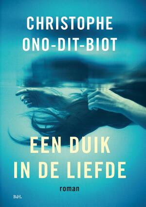 Een duik in de liefde - Christophe Ono-Dit-Biot Een duik in de liefde - Christophe Ono-Dit-Biot