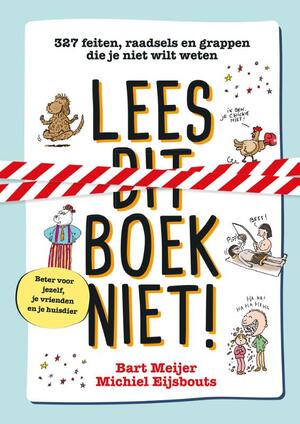 Lees dit boek niet! - Bart Meijer, Michiel Eijsbouts Lees dit boek niet! - Bart Meijer, Michiel Eijsbouts