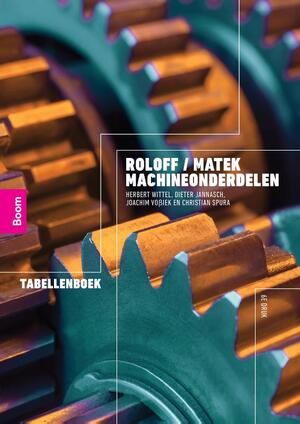 Roloff / Matek Machineonderdelen: tabellenboek - Herbert Wittel