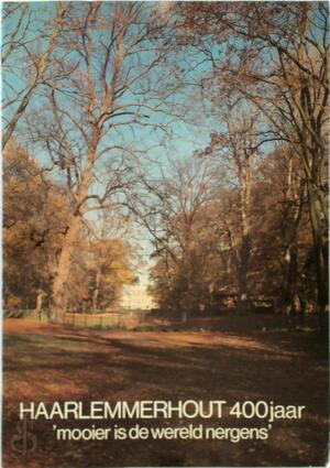 Haarlemmerhout 400 jaar - J.J. Temminck, Clara Brinkgreve