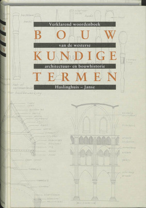 Bouwkundige termen - E.J. Haslinghuis Bouwkundige termen - E.J. Haslinghuis