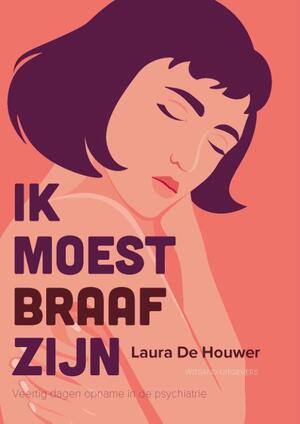 Ik moest braaf zijn - Laura de Houwer