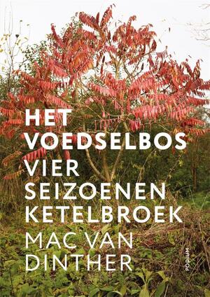 Het voedselbos - Mac van Dinther Het voedselbos - Mac van Dinther