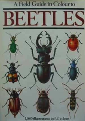 A Field Guide in Colour to Beetles - Karl Wilhelm Harde, F. Severa A Field Guide in Colour to Beetles - Karl Wilhelm Harde, F. Severa