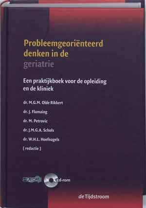 Probleemgeoriënteerd denken in de geriatrie - Probleemgeoriënteerd denken in de geriatrie -