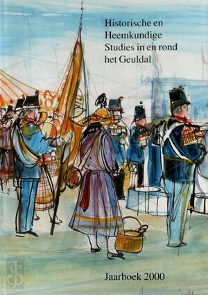 Historische en Heemkundige Studies in en rond het Geuldal - Jubileumjaarboek 2000 - R.P.W.J.M. Van Der Heijden, L.J.J. Willems, Fr.G.H.M. Crutzen, H.J.M. Keulen