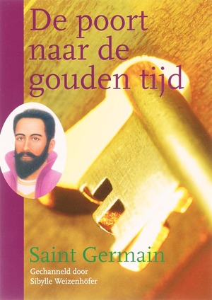 De poort naar de gouden tijd - Saint Germain