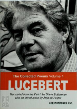 The Collected Poems - Volume 1 - Lucebert