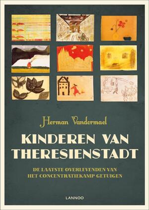 Kinderen van Theresienstadt - H. Vandormael Kinderen van Theresienstadt - H. Vandormael