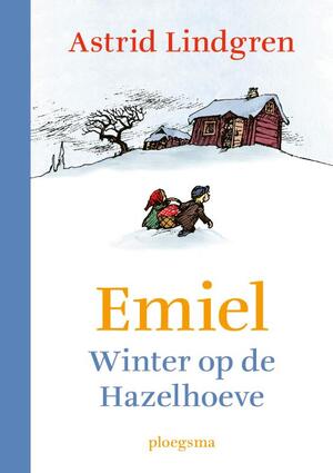 Emiel: Winter op de Hazelhoeve - Astrid Lindgren Emiel: Winter op de Hazelhoeve - Astrid Lindgren