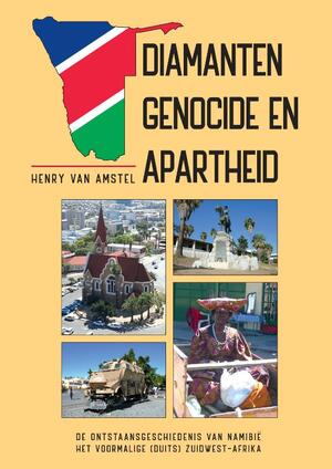 Diamanten Genocide en Apartheid - Henry Van Amstel