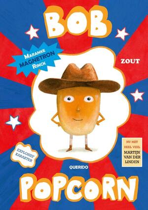 Bob Popcorn - Maranke Rinck Bob Popcorn - Maranke Rinck