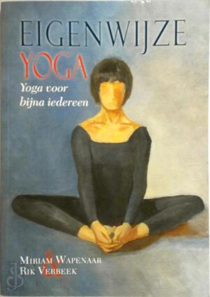 Eigenwijze yoga - Miriam Wapenaar, Rik Verbeek