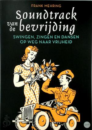 Soundtrack van de bevrijding - Frank Mehring