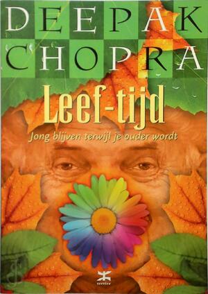 Leef-tijd - Deepak Chopra Leef-tijd - Deepak Chopra