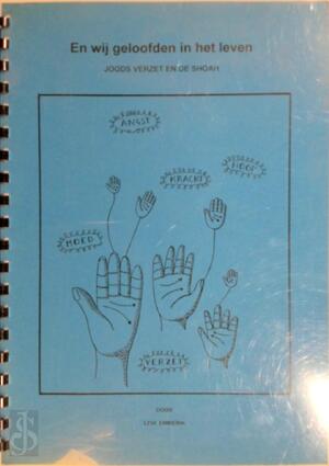 En wij geloofden in het leven - Levi Emmerik