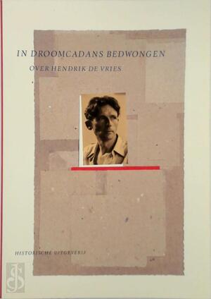 Over Hendrik de Vries - Bart Slijper