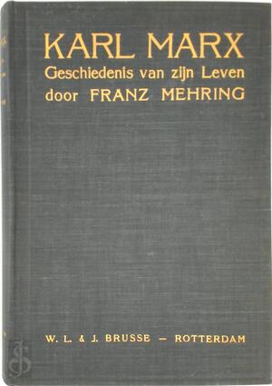Karl Marx - Franz Mehring, Jan Romein