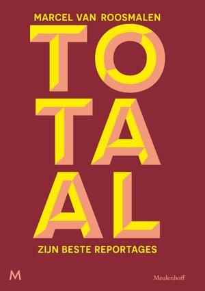 Totaal - Marcel van Roosmalen Totaal - Marcel van Roosmalen