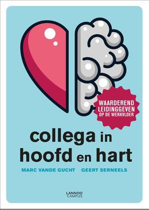 Collega in hoofd en hart - Marc Vande Gucht, Geert Serneels Collega in hoofd en hart - Marc Vande Gucht, Geert Serneels