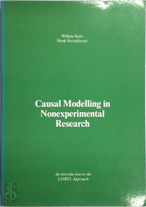 Causal modelling nonexperimental research - Saris Causal modelling nonexperimental research - Saris