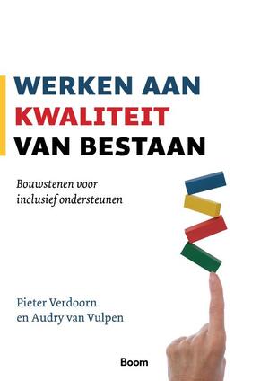 Werken aan kwaliteit van bestaan - Audry Vulpen, Pieter Verdoorn