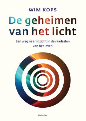 De geheimen van het licht - Wim Kops