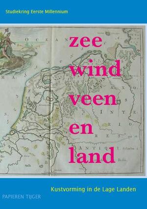Zee, wind, veen en land - 