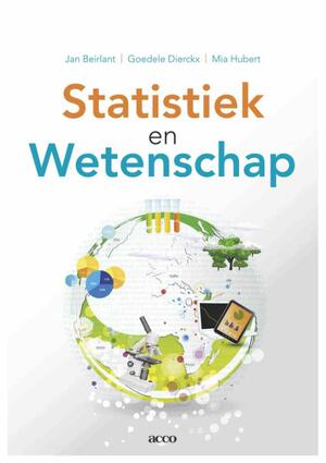 Statistiek en wetenschap - Mia Hubert, Dina Vanpaemel, Goedele Dierckx, Jan Beirlant Statistiek en wetenschap - Mia Hubert, Dina Vanpaemel, Goedele Dierckx, Jan Beirlant