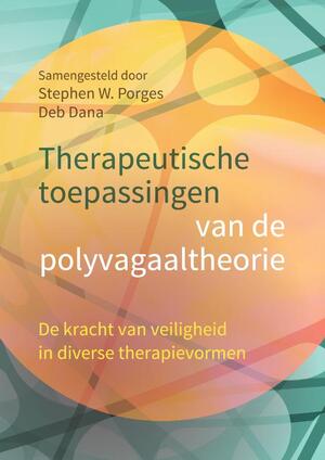 Therapeutische toepassingen van de polyvagaaltheorie - Stephen W. Porges, Deb Dana