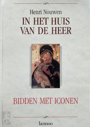 In het huis van de Heer - Henri Nouwen, Door Timmermann