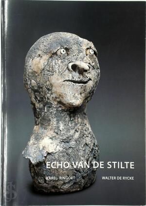 Echo van de stilte - Karel Ringoet, Walter de Rycke