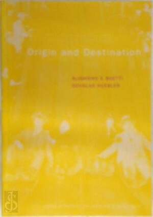 Origin and Destination: Alighiero E.Boetti and Douglas Hueber - Anne Pontegnie, Marianne Van Leeuw