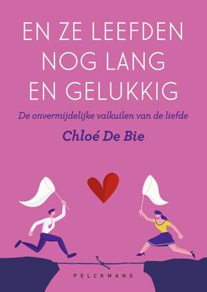 En ze leefden nog lang en gelukkig - Chloé De Bie