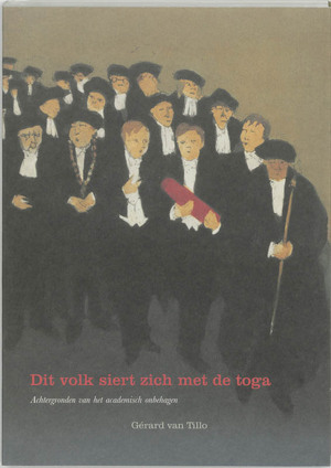 Dit volk siert zich met de toga - G. van Tillo