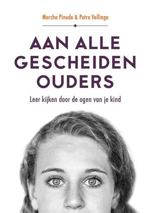 Aan alle gescheiden ouders - Marsha Pinedo, Petra Vollinga Aan alle gescheiden ouders - Marsha Pinedo, Petra Vollinga