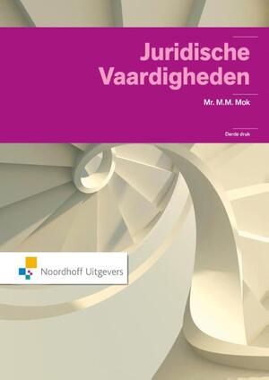 Juridische vaardigheden - M.M. Mr. Mok